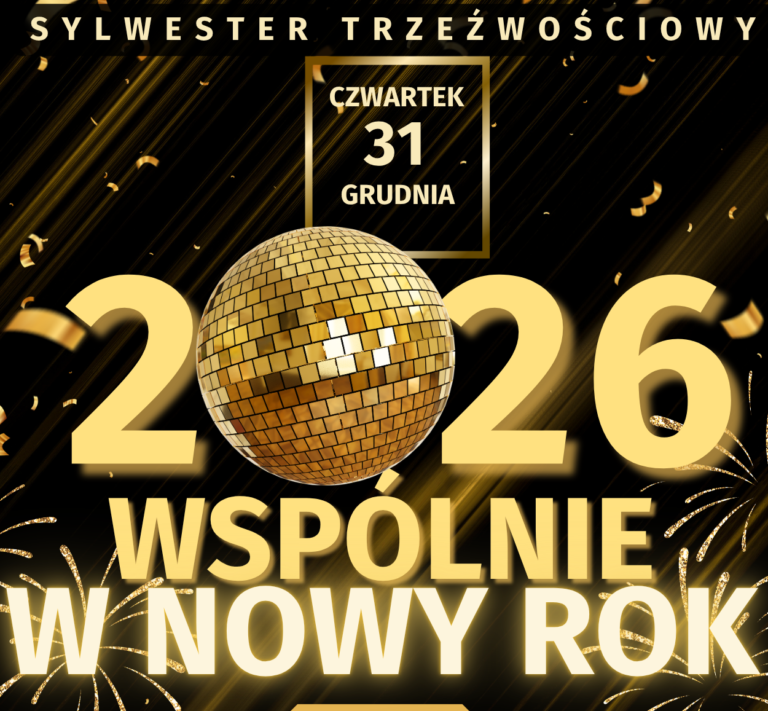 🎉 Zapraszamy na Sylwestra Trzeźwościowego 2026! 🎉